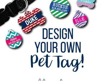 Design Your Own Pet Tag Create Your Own Tag Pet ID Tag Dog Tag Cat Tag Custom Dog Tag Custom Cat Tag Custom Pet Tag Personalized ID Tag