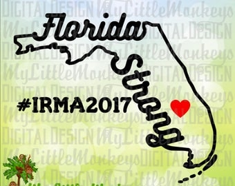 Florida Strong SVG, Florida SVG, Hurricane Fundraiser svg, Hurricane Irma, Florida Decal, Commercial Use SVG, Cut File, Clipart, dxf eps png