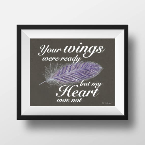 Your Wings Were Ready but My Heart Was Not