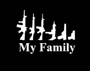My Family Decal - Military Car Decal - Military Truck Decal - My Family Car Decal - My Family Truck Decal - Gun Decal
