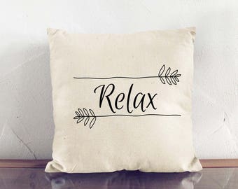 Relax Pillow, Throw Pillow, Word Pillow, Pillow With Saying, Phrase Pillow