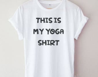This Is My Yoga Shirt Funny Cool Word Text Tumblr Hipster T-shirt Unisex S,M,L,XL Size