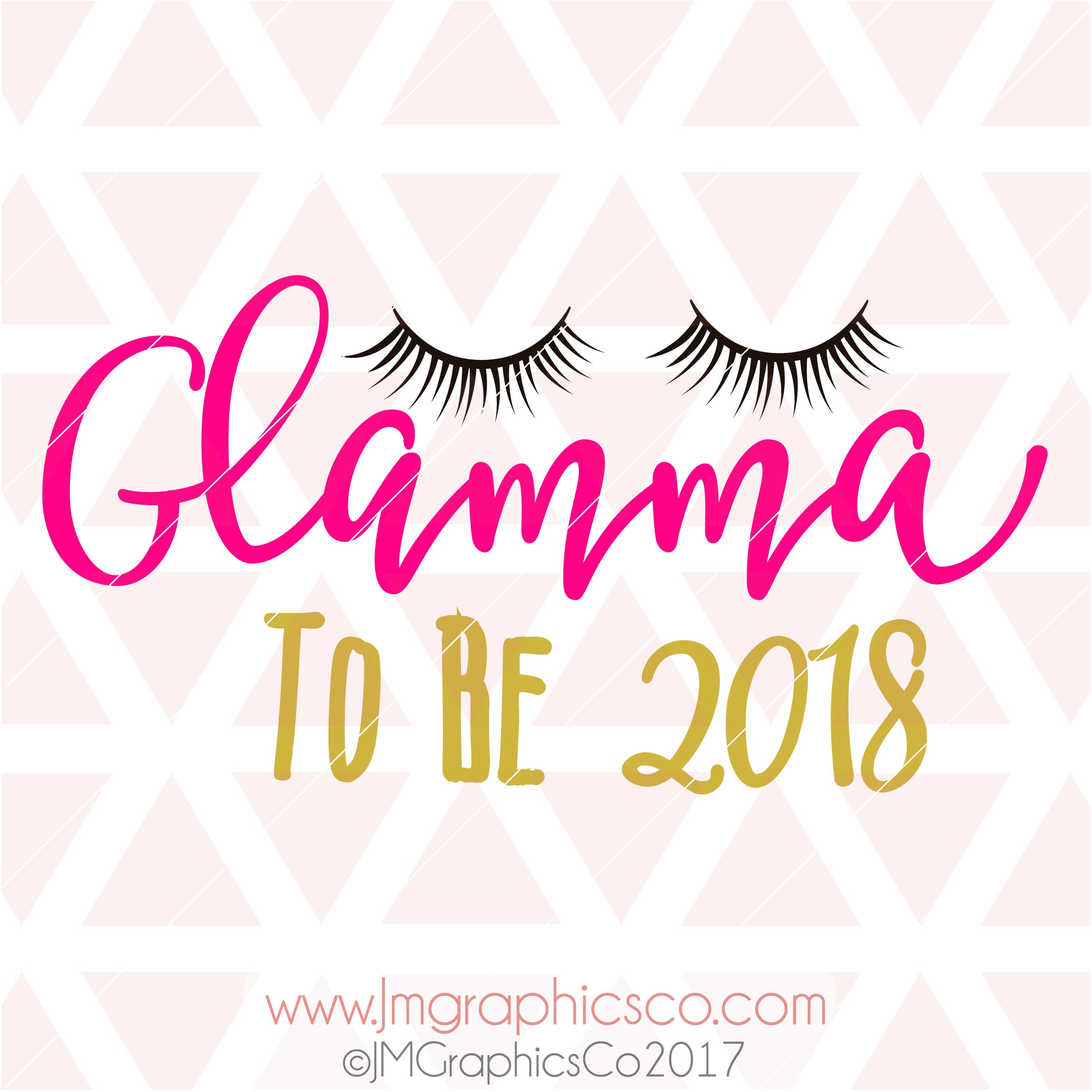 Download Glamma To Be 2018 svg eps dxf png cricut or cameo scan N