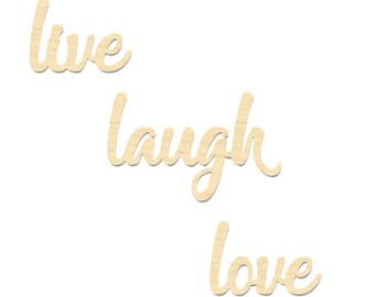 Live Laugh Love Sign- Live Laugh Love Wording Sign- Laser Cut Sign