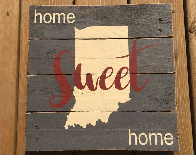 Indiana Home Sweet Home Pallet Sign