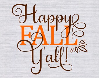 SALE! Happy Fall Y'all Svg, Fall Svg, Thanksgiving svg, Autumn Svg, Fall Sign Svg, Svg File, Cutting File, JPeg, DXF, SVG Cricut, silhouette