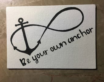 Teen Wolf "Be Your Own Anchor" Quote with infinity symbol canvas panel