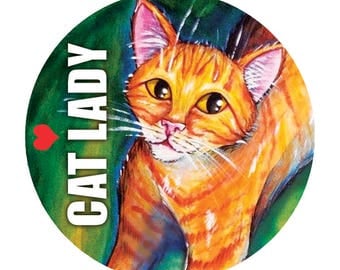 Cat Lady Button, Cat Lover Pin, Kitten, 10% Humane Society Donation - 1.5"
