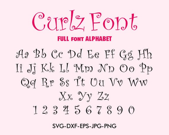 Curlz Font svg Curlz font alphabet For Silhouette EPS png