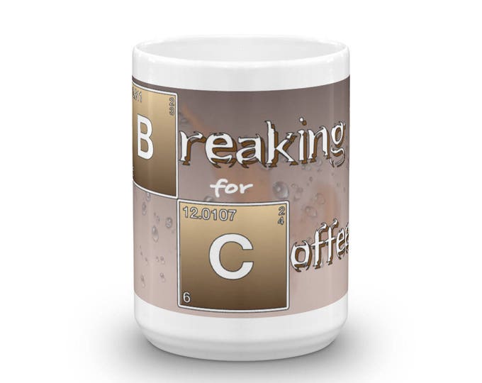Breaking For Coffee Mug, Movie Parody Mug, Breaking Bad Inspired Cup, Coffee Fiend Gift, Coffee Lover Present, Coffee Addicts, Gift Ideas