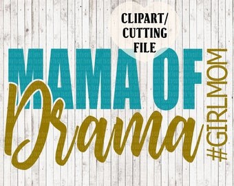 Free Free Mama Of Drama Svg Free 841 SVG PNG EPS DXF File