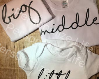 Big/Middle/Little shirts, BIG,MIDDLE,LITTLE. Sibling shirts