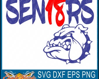 2018 Senior| Bulldogs| SVG| DXF| EPS| Png| Pdf| Cut File| Senior| Graduation| Class of 2018| Vector| Silhouette| Instant Download