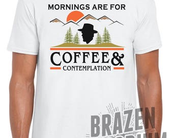 Mornings Are For Coffee and Contemplation T-Shirt, Stranger Things T Shirt, Jim Hopper, Hawkins Police, Coffee and Contemplation T-Shirt ©