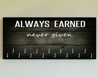 Race Medal Holder /  Race Medal Hanger "Always Earned Never Given" Wall Mounted Wood Medal Organizer. CUSTOMIZATiON Available