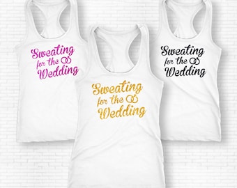 Sweating For The Wedding Shirt, Sweating For The Wedding Tank Top, Sweating For The Wedding Tank, Sweet Weadding Shirt