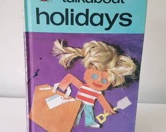 Vintage ladybird book 1970s Lets talk about holidays - vintage children's book