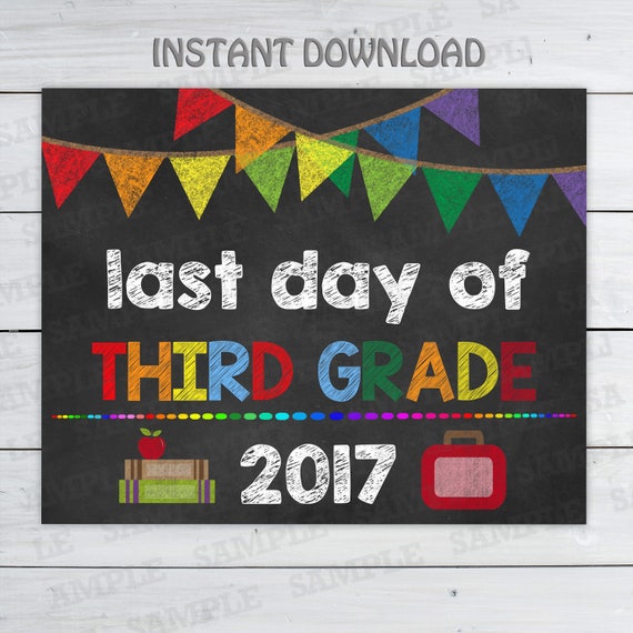 Last Day of Third Grade Chalkboard School Sign Printable