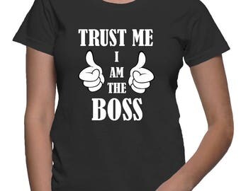 i am the boss shirt