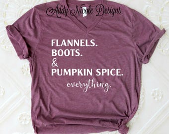 Flannels Boots and Pumpkin Spice Everything Shirt, Fall Shirts, Ladies Fall Shirt, Trendy Shirts, Womans Graphic Tee, Thanksgiving Shirt