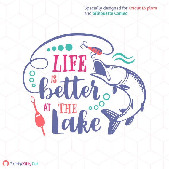 Download Life Is Better At The Lake SVG Pike Fishing Cricut Instant