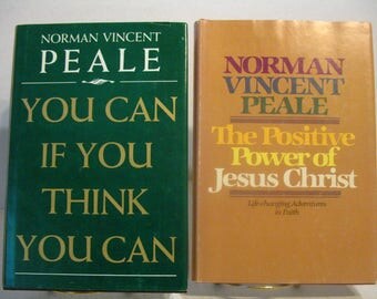 You Can If You Think You Can and The Positive Power of Jesus Christ - Norman Vincent Peale