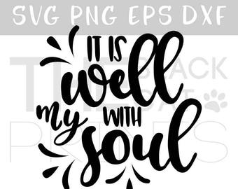 It is well with my soul SVG Heat transfer vinyl design for cut SVG file for Cricut svg design Bible verse SVG cutting file Iron on svg