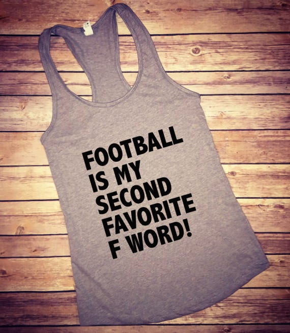 football is my second favorite f word