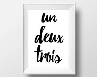 UN DEUX TROIS, One Two Three, French Words, Typography, Black and White, France, Modern Art, Minimalist, Digital Download, Affiche, Poster