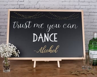Trust me you can Dance - Wedding Chalkboard