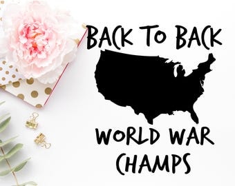 Back to Back World War Champs Svg -American Flag SVG - Fourth Of July Svg - Flag dxf - Flag png