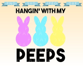 Download Hangin my peeps svg | Etsy