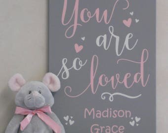 Personalized - You Are So Loved - Saying, Baby Girl Nursery, Wall Art Quotes, Customized with Name, Light Pink and Gray Wooden Sign