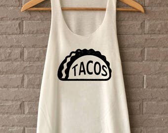Tacos Shirt - Tacos Tank Top - Taco Tees Shirt - Taco Tank Top - Funny Taco Shirts - Tank Top Womens