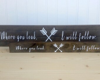 Gilmore Girls Where You Lead Long Wood Sign