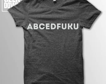 ABCDEFUKU t-shirt tee // hipster t-shirts / hipster clothing / hipster shirt / funny t-shirts / sarcasm t-shirt