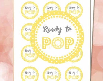 Ready to Pop Sticker yellow 2", Ready to Pop circles, Baby shower labels, She's ready to Pop printable, Digital File.
