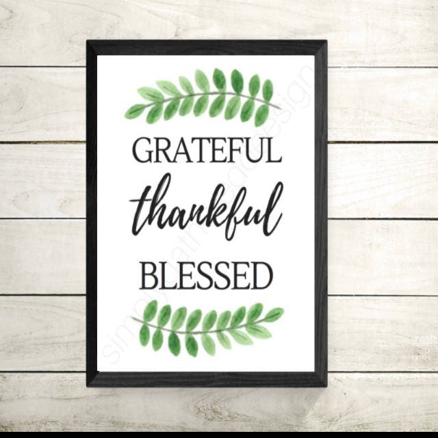 Grateful Thankful Blessed Printable Sign