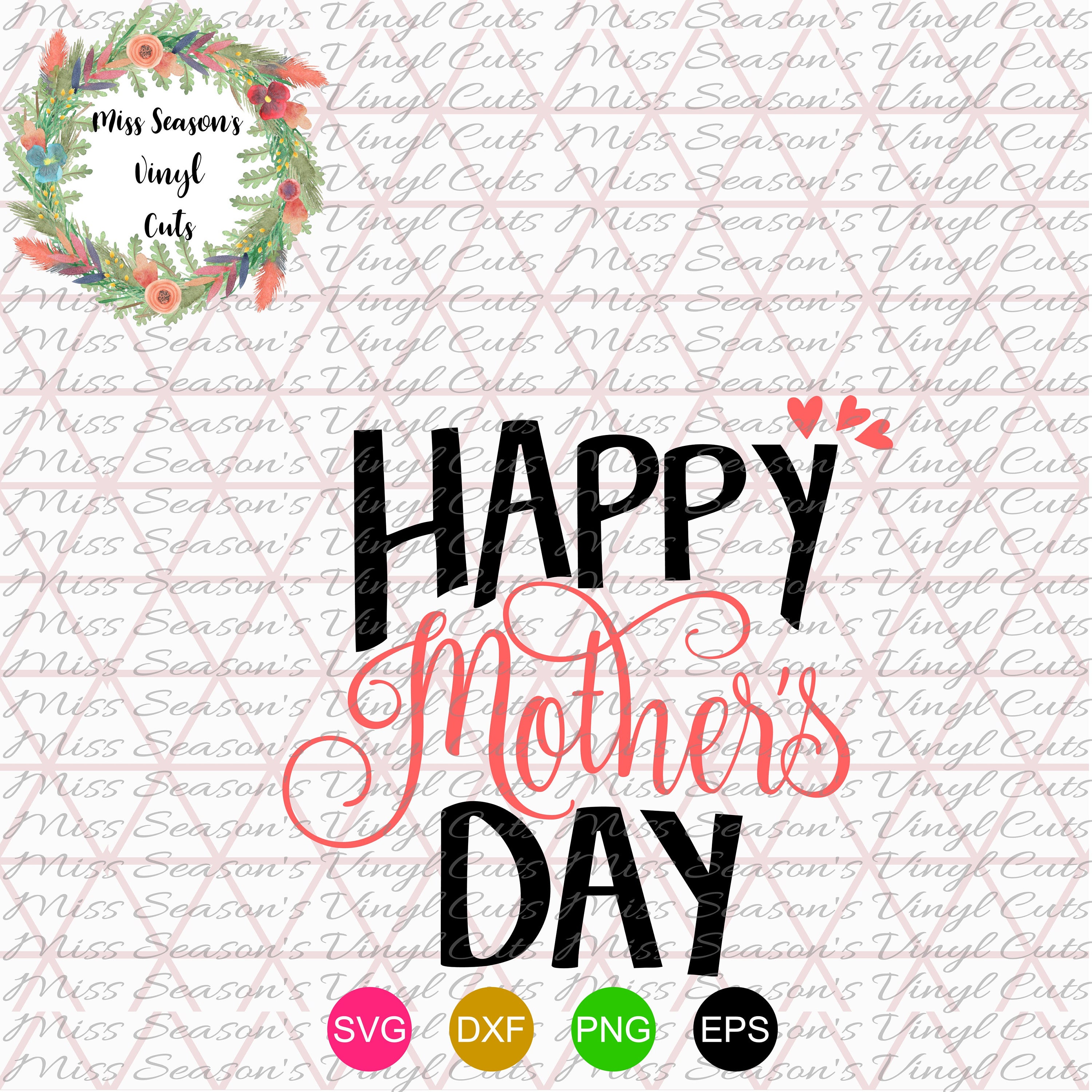 Download Happy Mothers Day Svg Dxf, Eps, Png| Mothers Day SVG ...