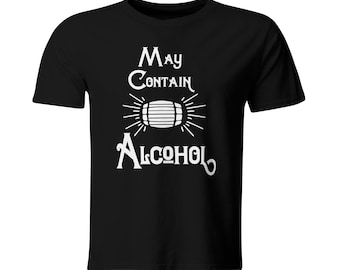 Funny Drinking Tshirt for Men - Mens Black T-shirt May Contain Alcohol - Beer Keg Whiskey Barrel