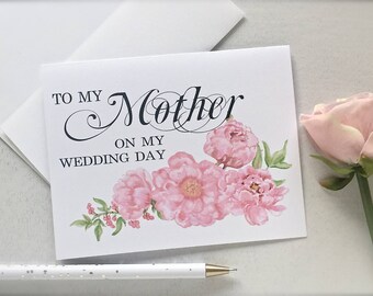 To my Mother on my wedding day card , to my mother card , mother of the bride card , bride's/groom's mother card , peonies card(ty10)