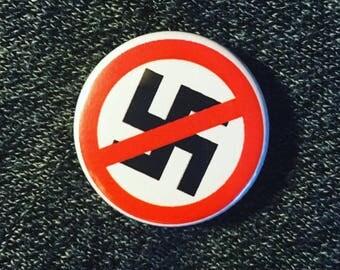 Anti-nazism button / Anti-fascism pin/ Anti-racist button / End racism / Racial justice button