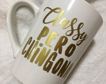 Classy pero Chingona