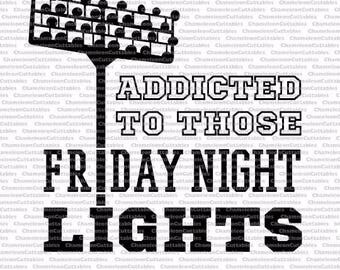 Friday Night Lights, svg, football, fall, Thanksgiving, high school, sport, sports, movie, Shirt, T-Shirt, vector, cut, file, clipart,