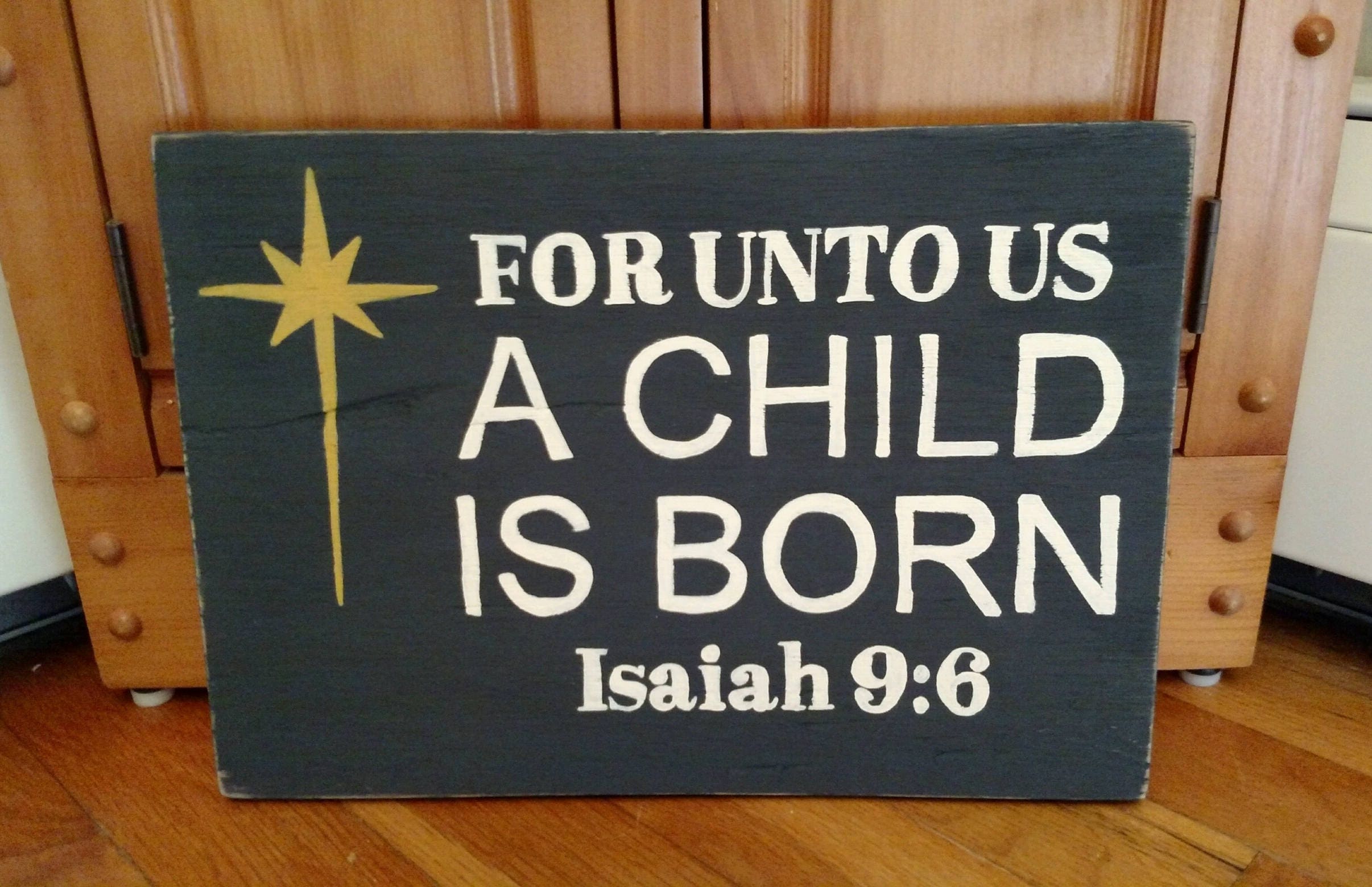 Wood Christmas Sign For Unto Us a Child is Born Isaiah 9:6