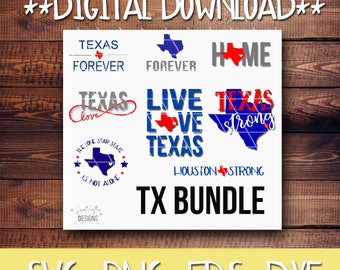Texas, Texas SVG, TX DXF, Texas Forever, Live Love Texas, Texas Cut Files, Hurricane Harvey, Texas Strong, Lone Star State, Texas Home