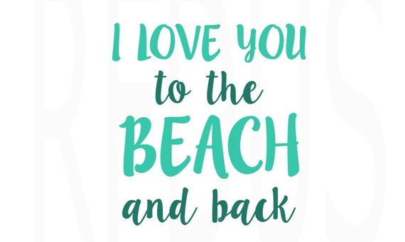 Download I love you to the beach and back SVG Beach SVG Summer SVG