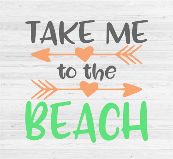 Download Take Me To The Beach SVG Cut File