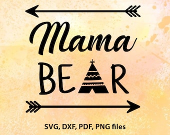 Free Free Mama Bear Svg Teepee 105 SVG PNG EPS DXF File