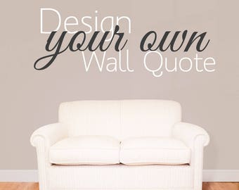 Design Your Own Vinyl Glossy Laminate Wall Decal